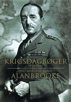 Krigsdagbøger 1939-1945, Feltmarskal Lord Alanbrooke.