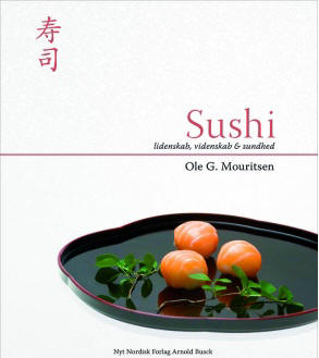 Sushi - Lidenskab, videnskab og sundhed af Ole G. Mauritzen